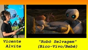 Dublagem - Bico Vivo - Robô Selvagem / 2024