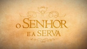 O Senhor e a Serva