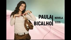Reel compacto Novela TITITI Paula Bicalho 