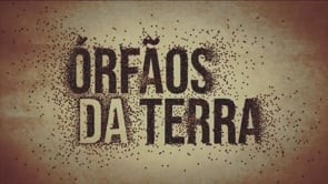 Orfãos da Terra - Tv Globo 