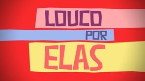 Louco Por Elas