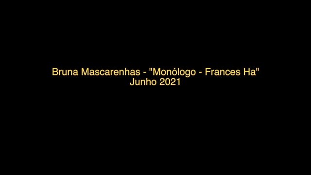 Monólogo - "Frances Ha"