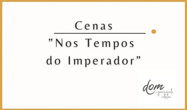 Nos Tempos do Imperador - novela TV Globo