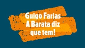Guigo Farias - A Barata diz que tem