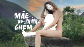 TEASER MÃE-DE-NINGUÉM