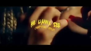 «He Wanna See»