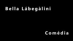 Demo Bella Lábegàlini - Comédia