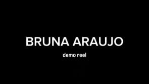 Demo reel - Bruna Araujo.