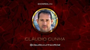 CLÁUDIO CUNHA®️ SHOWREEL # 4