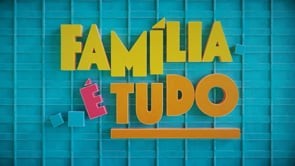 Família é Tudo