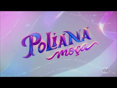 Poliana Moça - Estréia -SBT