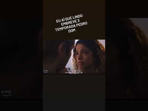 Pedro Dom terceira temporada