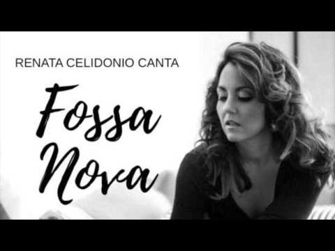 “Renata Celidonio Canta FOSSA NOVA”. (2017)