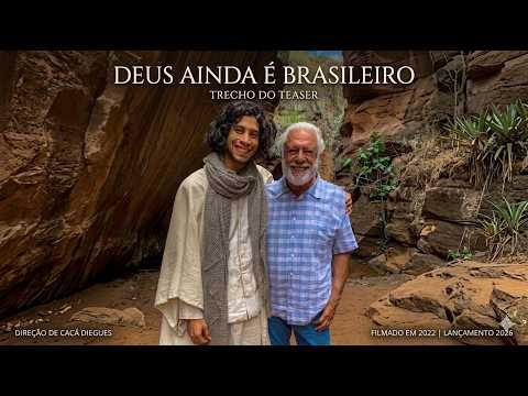 Trecho Teaser - Deus ainda é Brasileiro - Dir. Cacá Diegues
