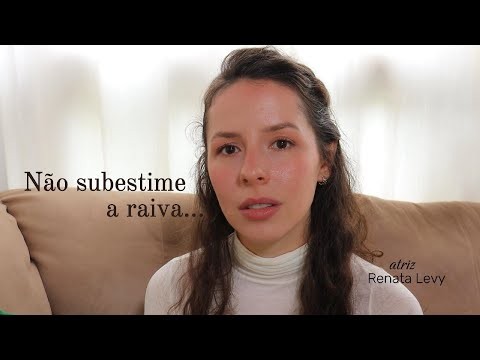 Não subestime a raiva...