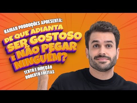 Teaser I Monólogo de comédia - De que adianta ser gostoso e não pegar ninguém?