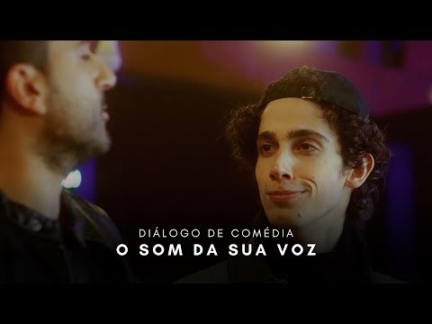 O Som Da Sua Voz - Cena de Comédia