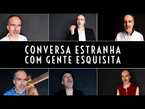 Conversa Estranha com Gente Esquisita
