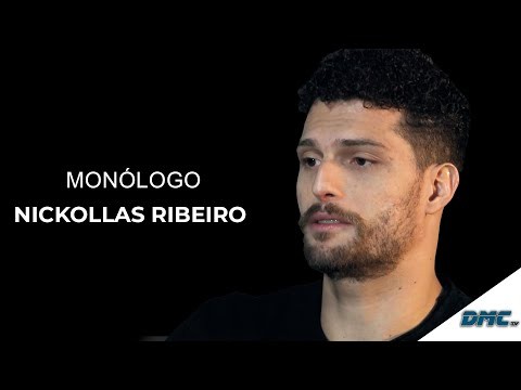 Monólogo Nickollas Ribeiro