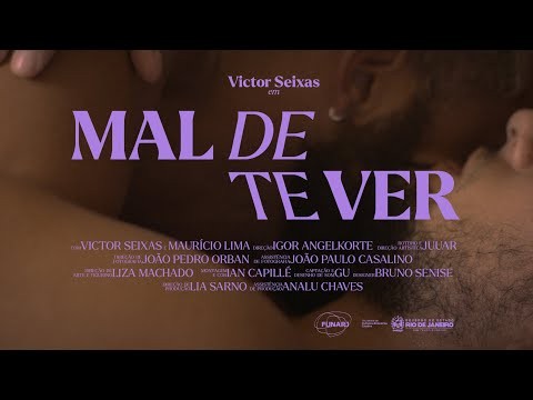 Clipe Mal de Te Ver