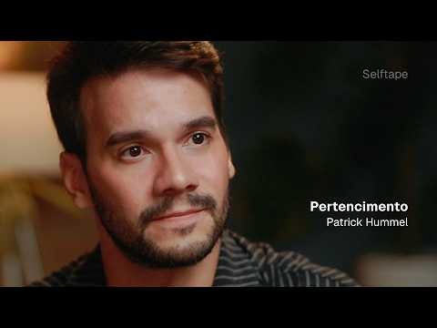 Selftape de Patrick Hummel: Pertencimento