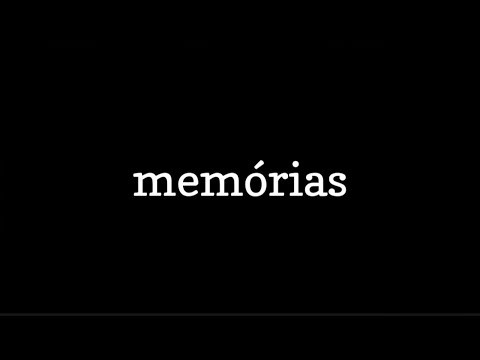 Memórias - Curta Metragem