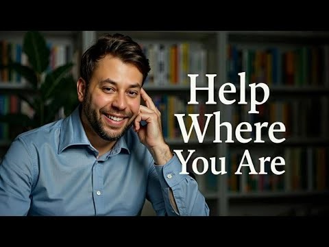 Help where you are