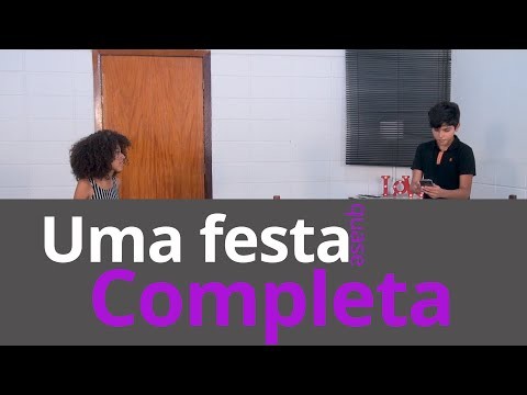 Uma festa quase completa