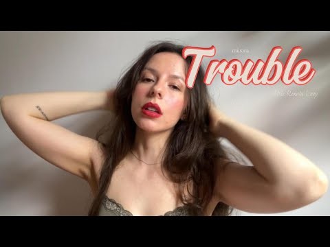 Trouble