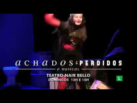 Chamada na Globo do musical “Achados e Perdidos”