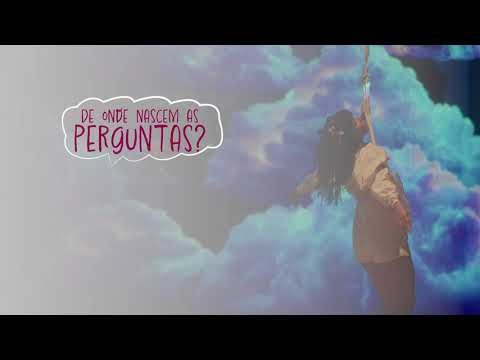 De Onde Nascem as Perguntas?