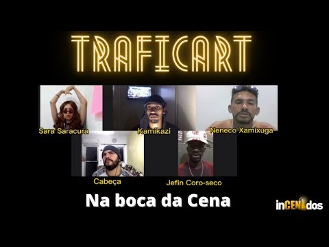 Traficart - Na Boca da Cena