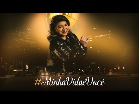 #MinhaVidaÉVocê