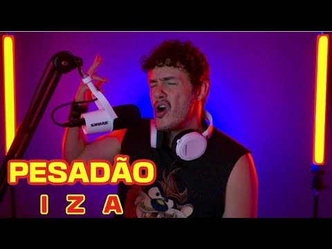 Cantor / Cover “ Pesadão “ Iza