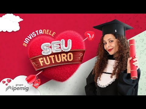 Campanha IPEMIG: Invista Nele - Futuro