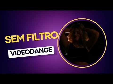 Sem Filtro VideoDance