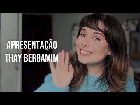 Apresentação - Thay Bergamim