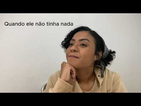 Monólogo "Quando ele não tinha nada"