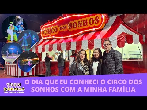 O dia que conheci o Circo dos Sonhos