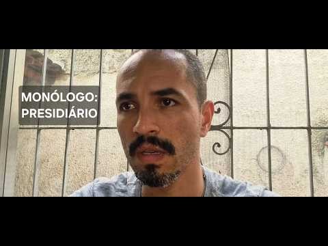 Monólogo: Presiditário