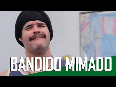 Bandido Mimado