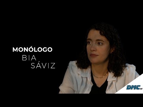 Monólogo - Bia Sáviz