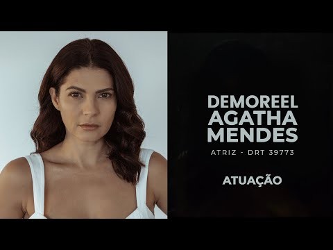 Demo Reel Agatha Mendes - Atuação