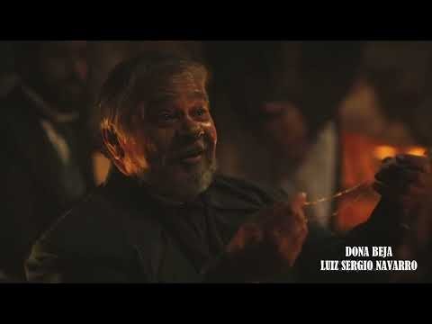DONA BEJA (2026) - LUIZ SERGIO NAVARRO