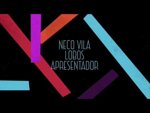 Neco Vila Lobos / Apresentador