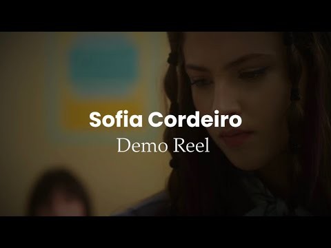 Demo Reel - Sofia Cordeiro