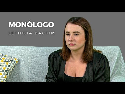 Monólogo Atriz Lethicia Bachim