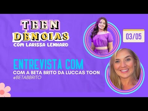 O DIA EM QUE EU ENTREVISTEI A BETA BRITO DA LUCCAS TOON