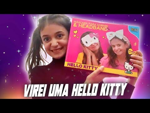 Virei uma Hello Kitty
