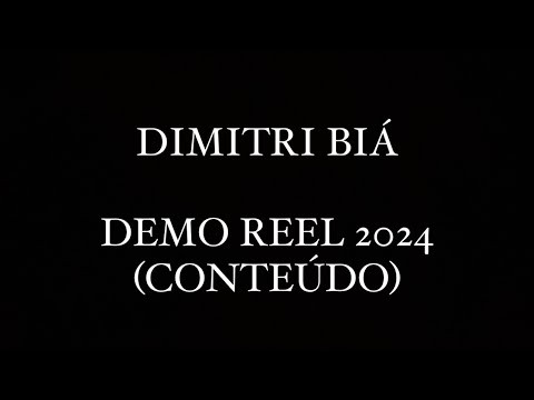 DEMO REEL 2024 - CONTEÚDO